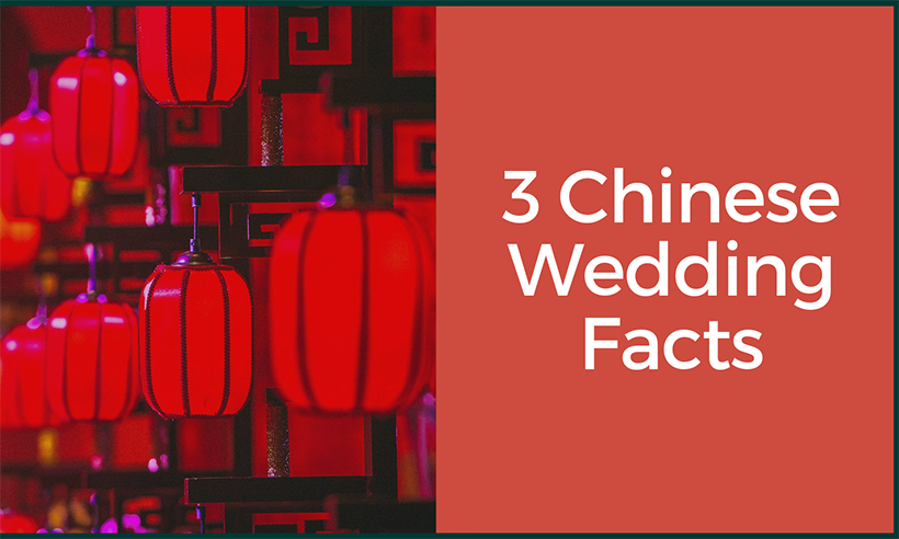 3 Chinese Wedding Facts Explained