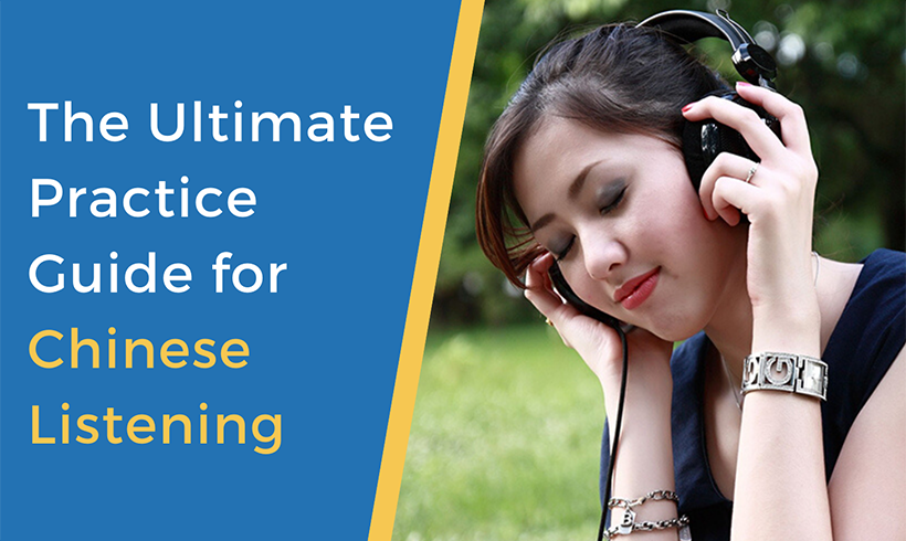 The Ultimate Practice Guide for Chinese Listening: Beginner, Intermediate, and Advanced