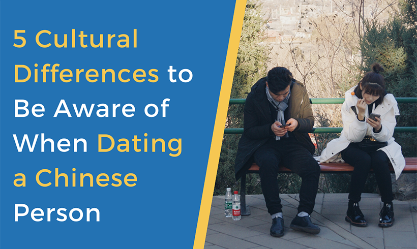 5 Cultural Differences To Be Aware Of When Dating A Chinese Person