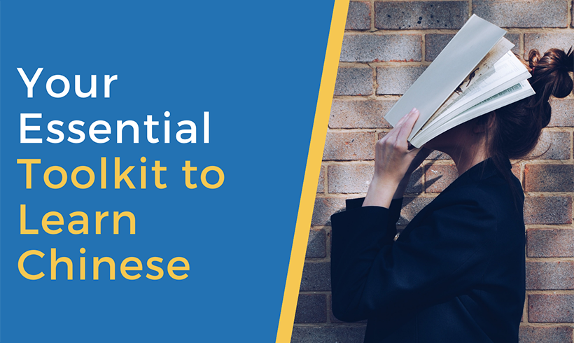 Your Essential Toolkit to Learn Chinese