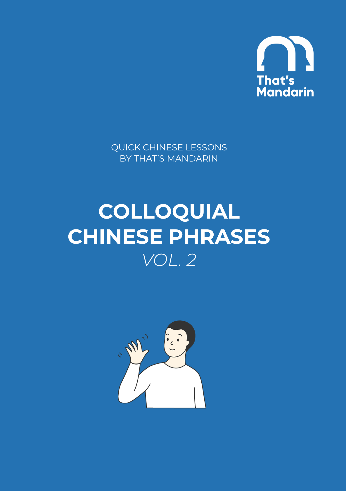 Colloquial Chinese Phrases, Vol. 2 by That's Mandarin PDF